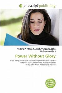 Power Without Glory