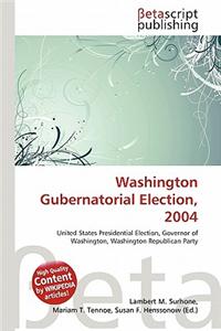 Washington Gubernatorial Election, 2004