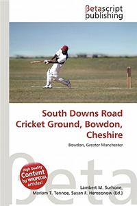 South Downs Road Cricket Ground, Bowdon, Cheshire