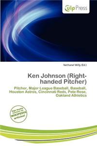 Ken Johnson (Right-Handed Pitcher)
