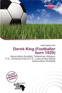 Derek King (Footballer Born 1929)
