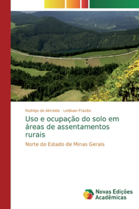 Uso e ocupação do solo em áreas de assentamentos rurais