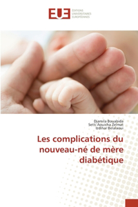Les complications du nouveau-né de mère diabétique