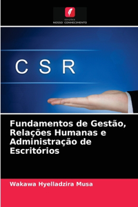 Fundamentos de Gestão, Relações Humanas e Administração de Escritórios