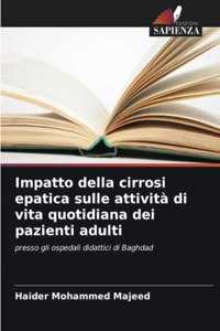 Impatto della cirrosi epatica sulle attività di vita quotidiana dei pazienti adulti