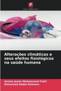 Alterações climáticas e seus efeitos fisiológicos na saúde humana