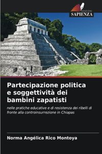 Partecipazione politica e soggettività dei bambini zapatisti
