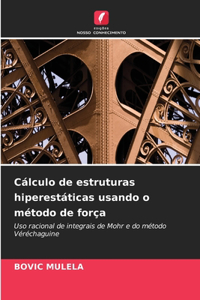 Cálculo de estruturas hiperestáticas usando o método de força