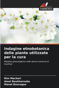 Indagine etnobotanica delle piante utilizzate per la cura