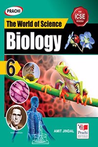 ICSE THE WORLD OF SCIENCE BIOLOGY-CLASS 6th