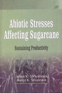 Abiotic Stresses Affecting Sugarcane Sustaning Productivity