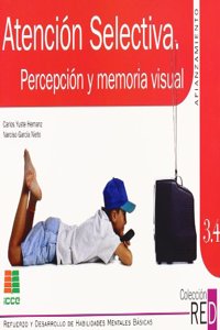Atencion selectiva, percepcion y memoria visual
