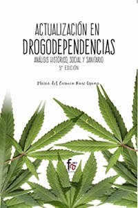 ACTUALIZACION EN DROGODEPENDENCIAS-5 EDICION (Spanish Edition)