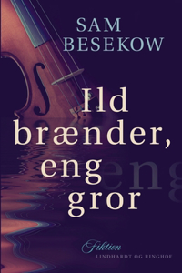 Ild brænder, eng gror