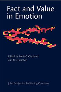 Fact and Value in Emotion: 4 (Consciousness & Emotion Book Series)