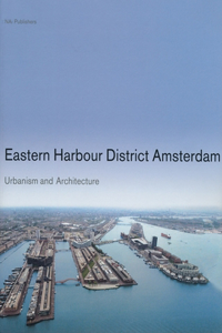 Eastern Harbour Docklands Amsterdam