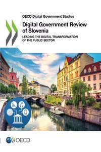 Digital Government Review of Slovenia