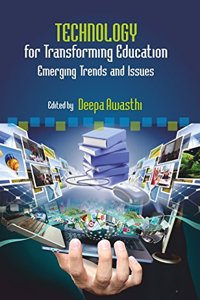 Technology for Transforming Education Emerging Trends and Issues