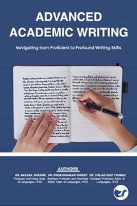 Advanced Academic Writing: Navigating from Proficient to Profound Writing Skills