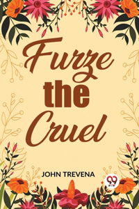Furze the Cruel (Edition2023)