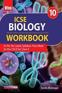 ICSE Biology - Workbook 10, 2020 Edn