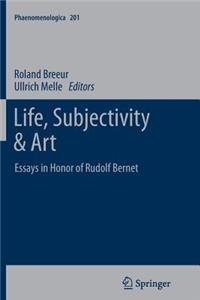 Life, Subjectivity & Art