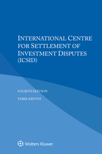 International Centre for Settlement of Investment Disputes (ICSID)