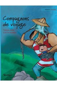 Compagnons de voyage: French Edition of "Traveling Companions"