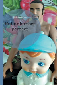 Hullunkuriset perheet