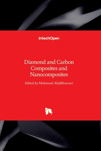 Diamond and Carbon Composites and Nanocomposites