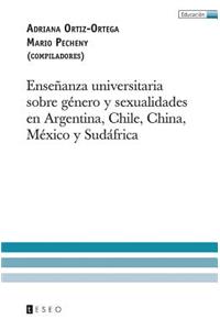 Enseñanza universitaria sobre género y sexualidades en Argentina, Chile, China, México y Sudáfrica