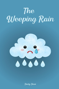 The Weeping Rain