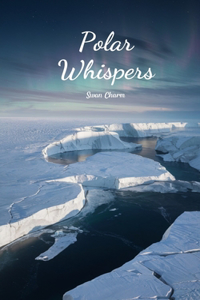 Polar Whispers