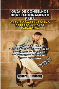 Guia de conselhos de relacionamento para casais com transtorno de personalidade paranóica