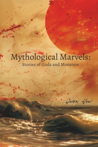 Mythological Marvels