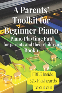 A Parents' Toolkit for Beginner Piano
