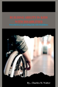 Building Ability in Kids with Disabilities