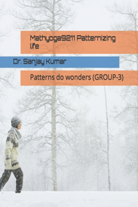 Mathyoga9211 Patternizing life