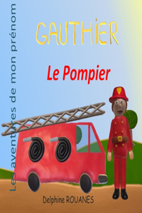 Gauthier le Pompier