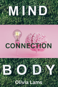 Mind Body Connection