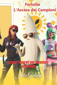 Fortnite L'Ascesa dei Campioni