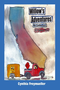 Willow's Adventures on California's El Camino Real
