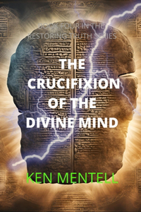 Crucifixion of the Divine Mind