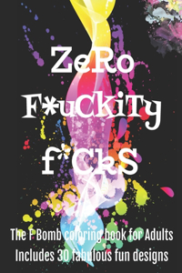 Zero F*ckityF*cks