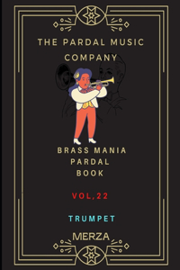 Brass Mania Pardal Book Vol.22 Trumpet