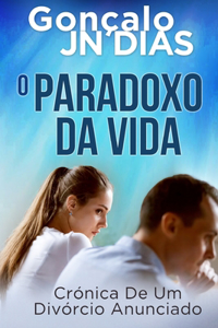 O Paradoxo Da Vida