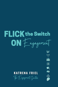 FLICK the Switch ON Engagement
