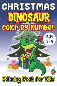 Christmas Dinosaur Color By Number Coloring Book For Kids Age 5-8