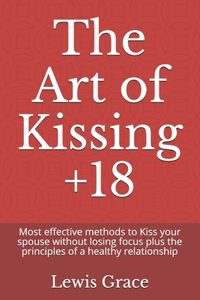The Art of Kissing +18