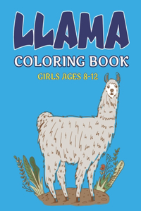 Llama Coloring Book Girls Ages 8-12